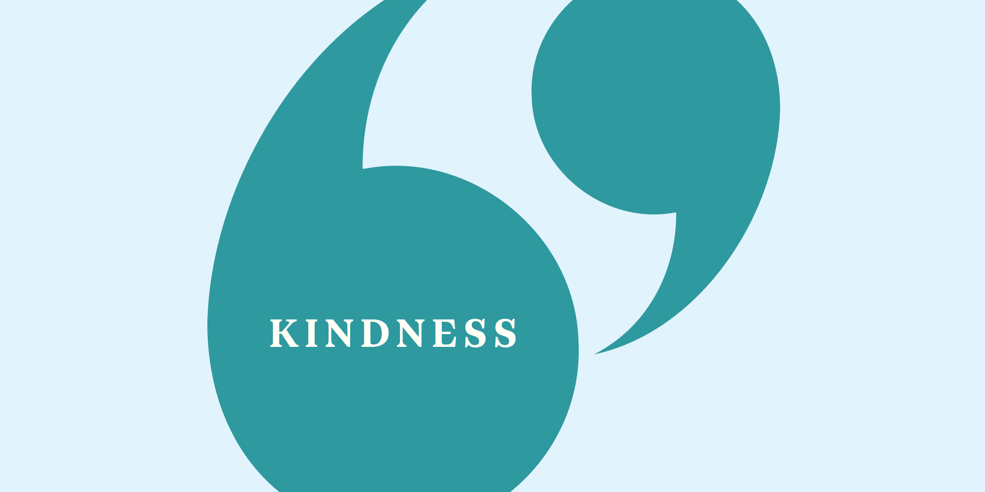 Your Kindness Will Return