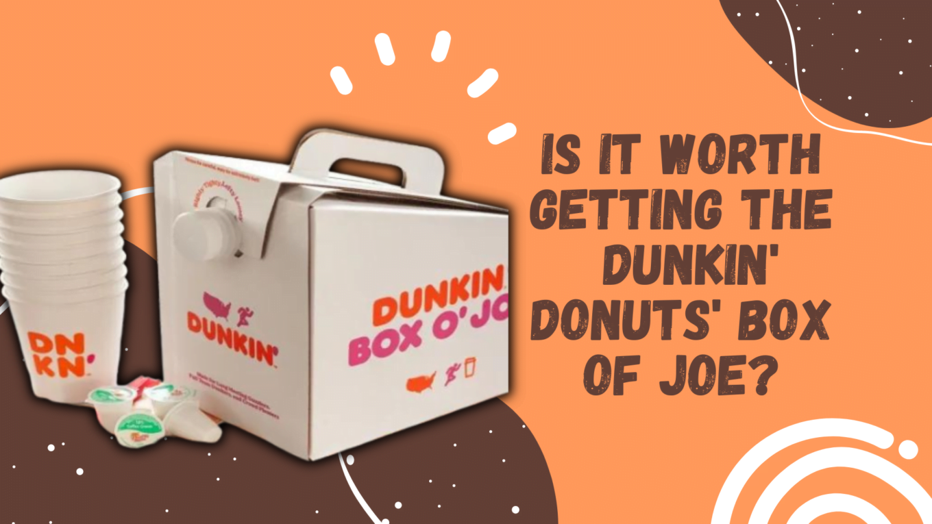 Is It Worth Getting the Dunkin' Donuts' Box of Joe?