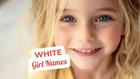 White Girl Names with Meanings
