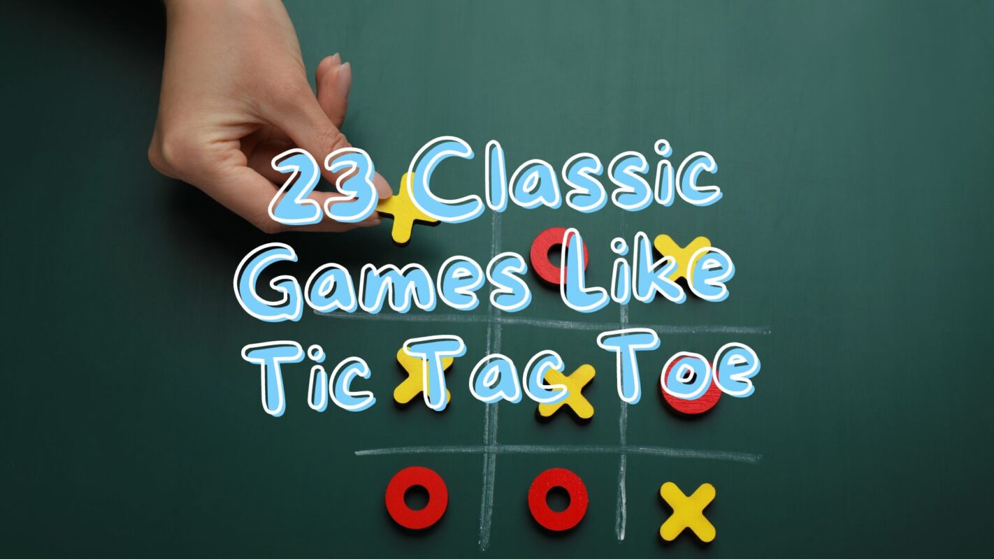 23 Classic Games Like Tic Tac Toe - Theresa Reviews