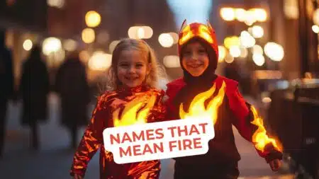 Powerful Names Meaning Fire