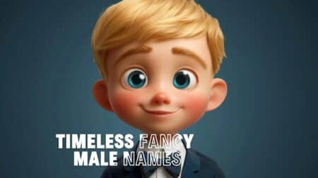 Timeless Fancy Male Names That Stand Out