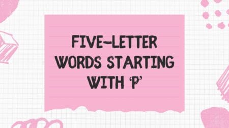 5 Letter words that starts with P