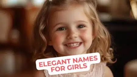 Elegant Names for Girls