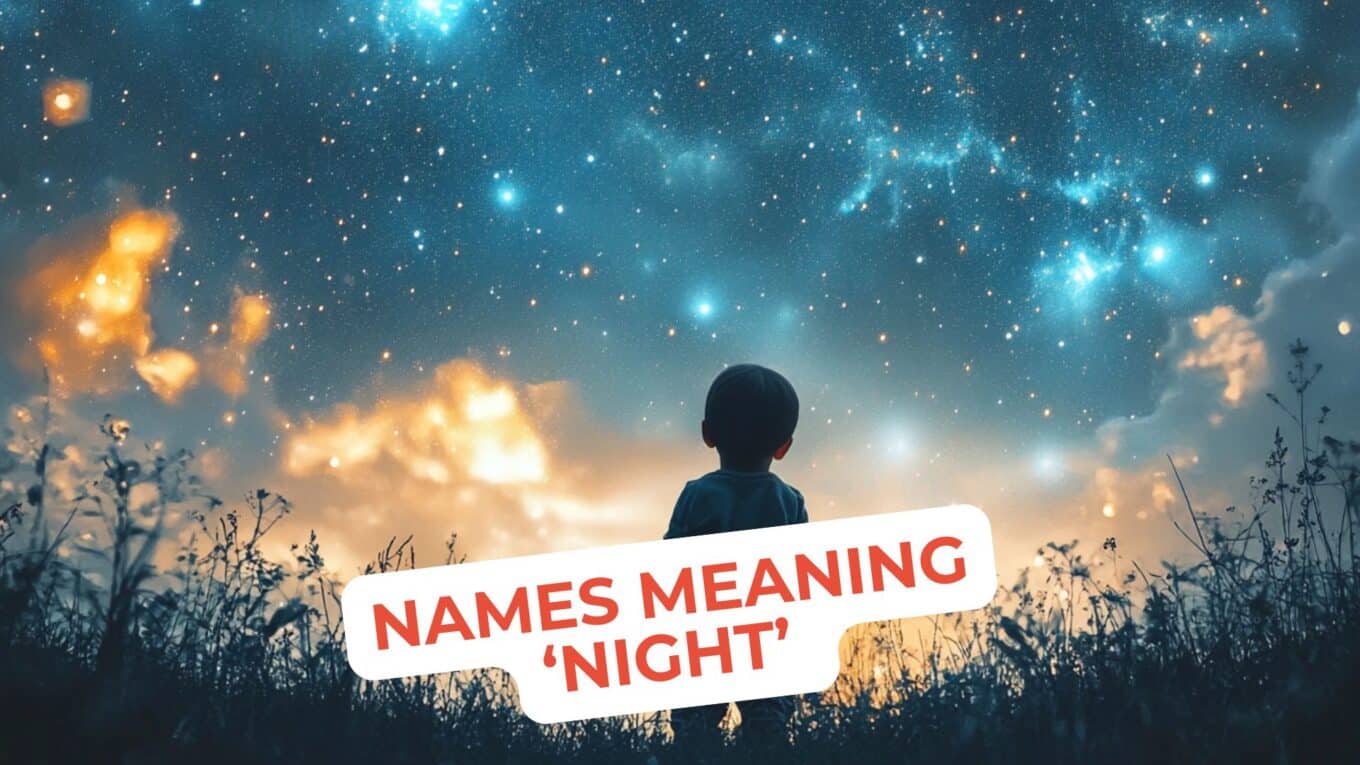 Enigmatic Names Meaning Night for Boys and Girls