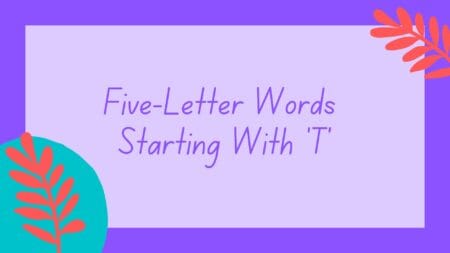 Five-Letter Words Beginning With T