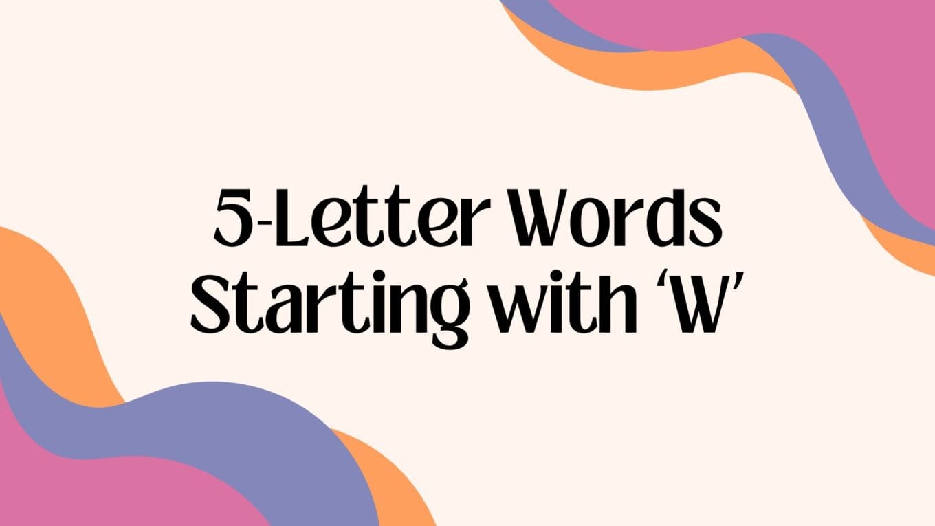 Five-Letter Words Beginning With W