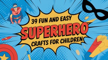 Fun and Easy Superhero Crafts for Children