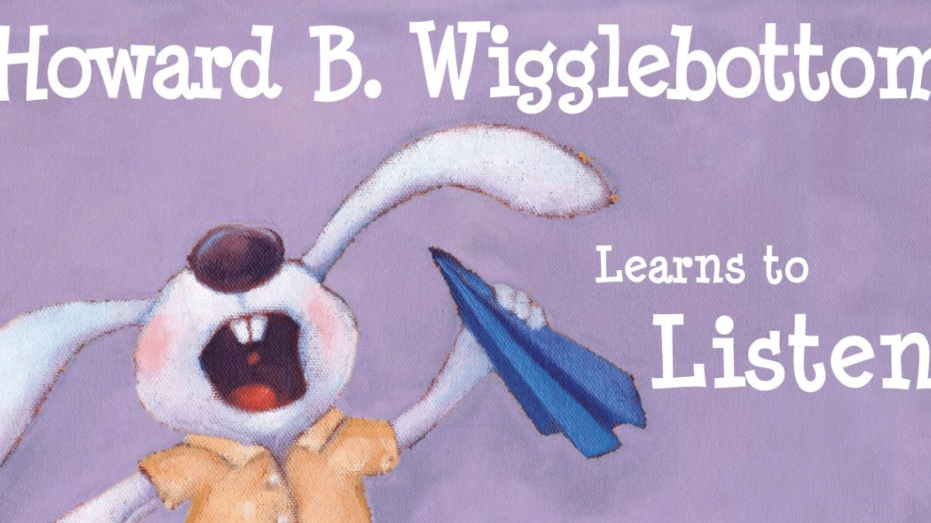 Howard_B_Wigglebottom_Learns_to_Listen_by_Howard_Binkow